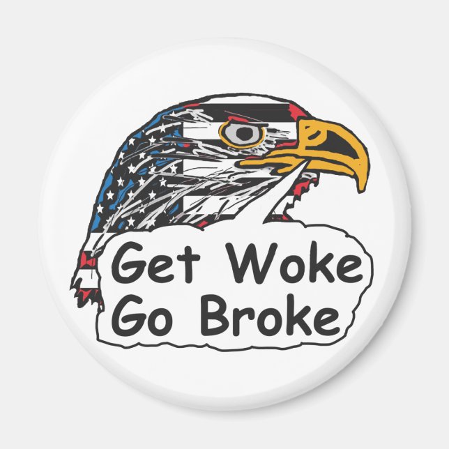 Imán Obtén Woke Go Broke (Frente)