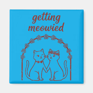Imán Obteniendo Meowied Gato Boda Novia Novio Divertido