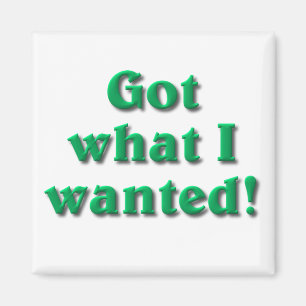 Imán Obtuve lo que quería