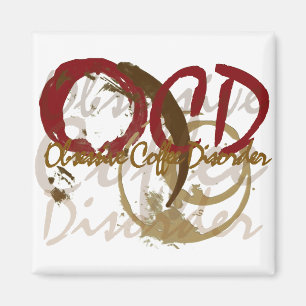 Imán OCD - Regalos obsesivos del desorden del café