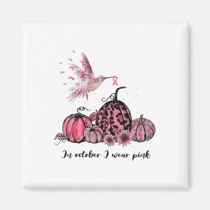 Imán Octubre Usamos El Cáncer De Mama De Colibrí Rosa A