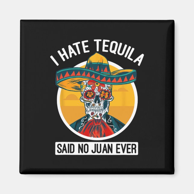 Imán Odio a Tequila que no dijo nunca Juan - Cinco De M (Frente)