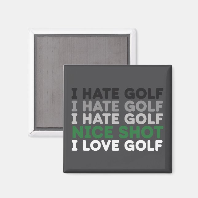 Imán Odio Golf Tiro Agradable Amo Golf Amante del Golf  (Anverso/Reverso)