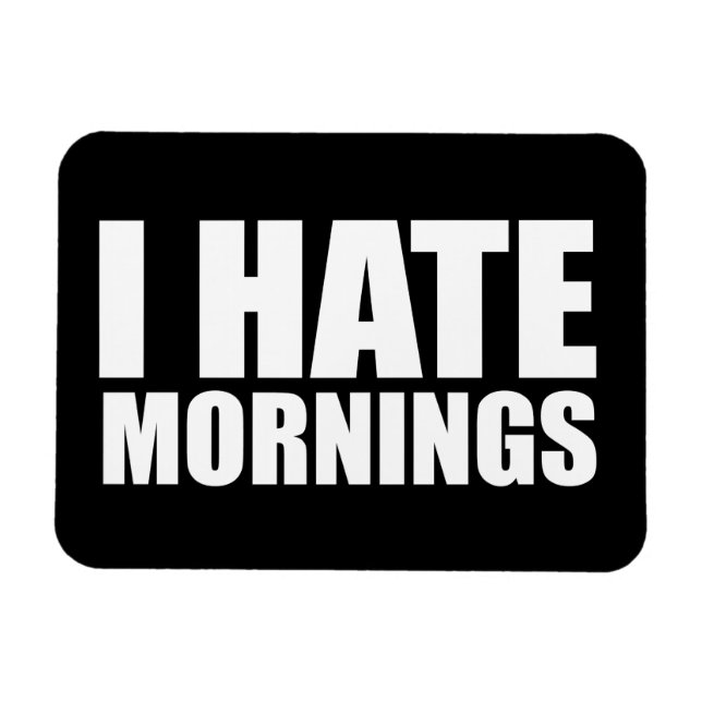 Imán Odio las mañanas (Horizontal)