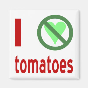 Imán Odio los tomates sin amor