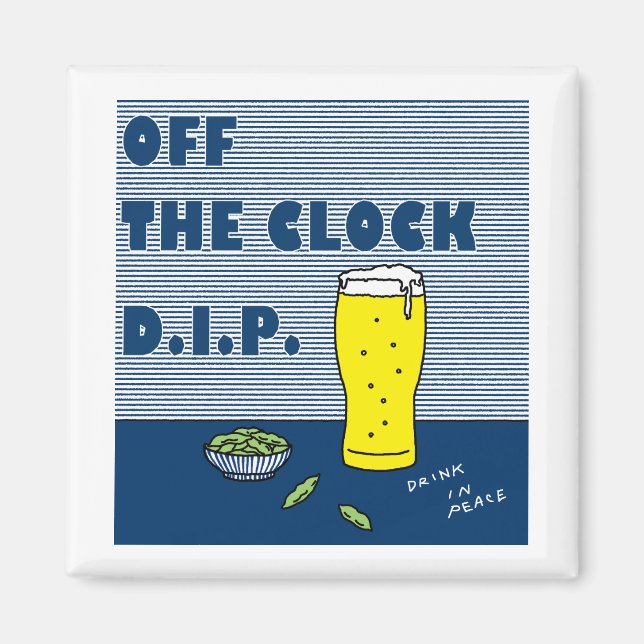Imán Off the Clock D.I.P. (Bebe en paz) (Frente)