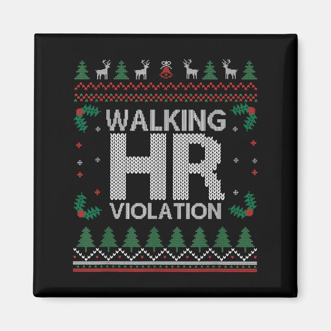 Imán Office Ugly Christmas Funny Walking Hr Violation W (Frente)