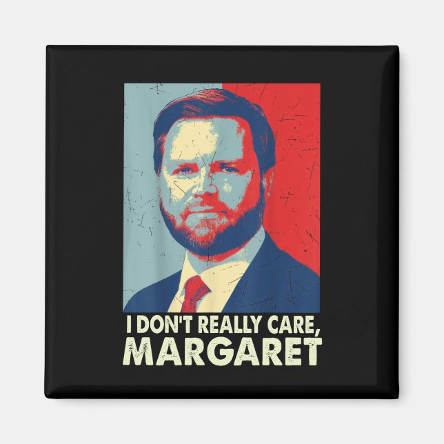 Imán Oficial de verdad no me importa Margaret Funny Tru (Frente)