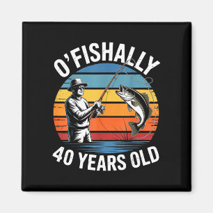 Imán Oficialmente 40 años divertido cumpleaños de pesca