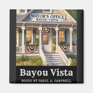 Imán Oficina del Alcalde de Bayou Vista – Southern Psyc