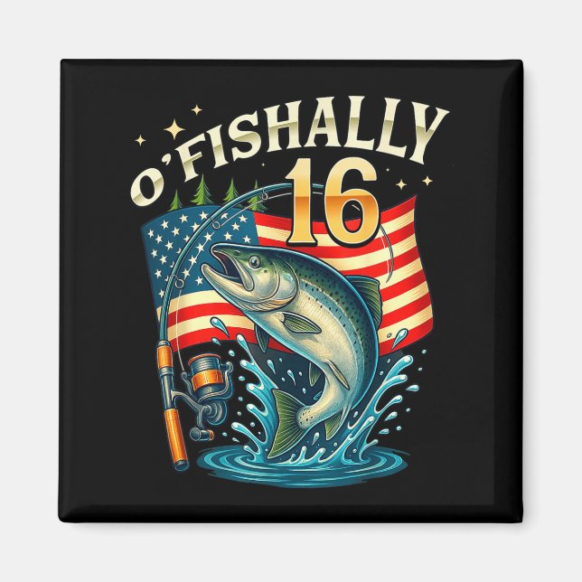 Imán O'fishally 16 Years Old Fishing 16th Birthday Boys (Frente)
