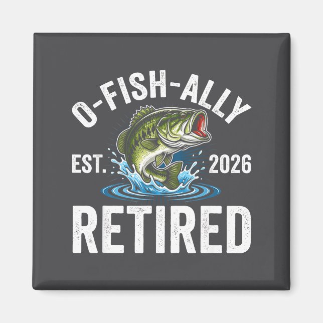 Imán Ofishally Retired 2026 Funny Fishing Retirement Fi (Frente)