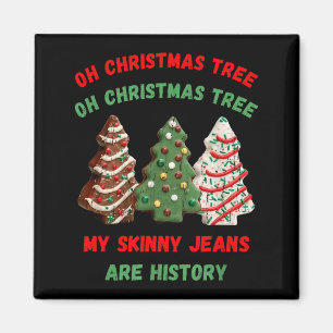 Imán Oh árbol de Navidad mis jeans ajustados son histor