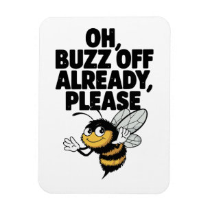 Imán Oh, Buzz ya - Funny Bee Pun