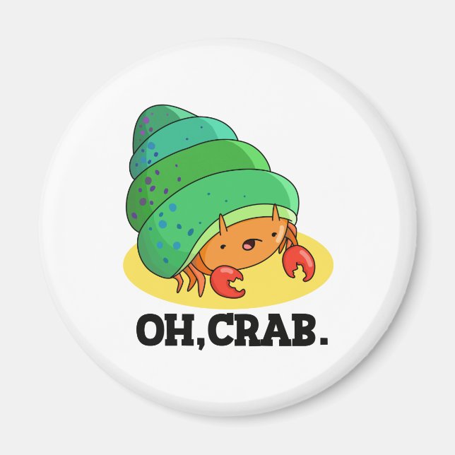 Imán Oh Crab Gracioso Crab Phrase Pun (Frente)