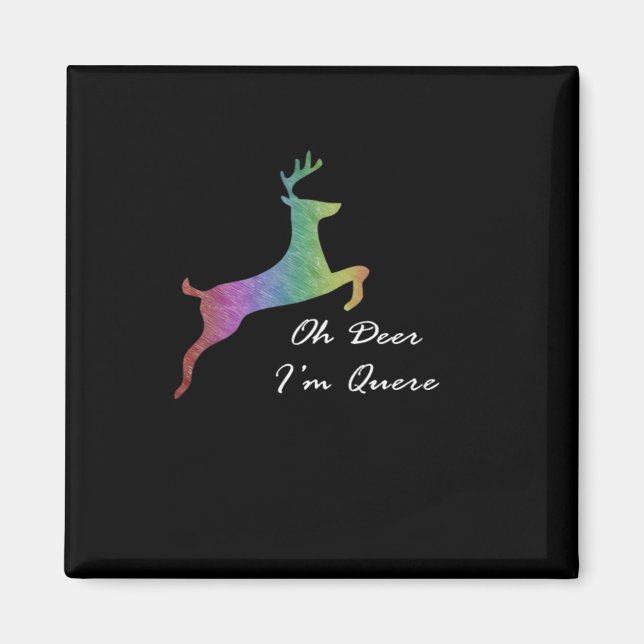 Imán Oh Deer Queer Funny Pun LGBT Pride Celebration  (Frente)