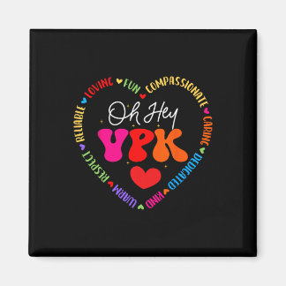 Imán Oh Hey Vpk Vibes Primer Día De Ck Para Ir A La Esc