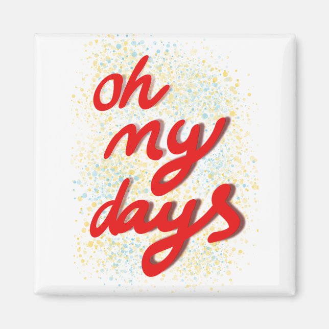 Imán Oh My Days Red Typography (Frente)