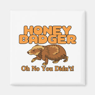 Imán Oh No Honey Badger