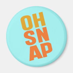 Imán Oh Snap
