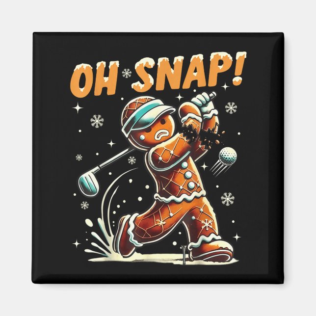 Imán Oh Snap Gingerbread Golfer Golf Christmas Golfing  (Frente)