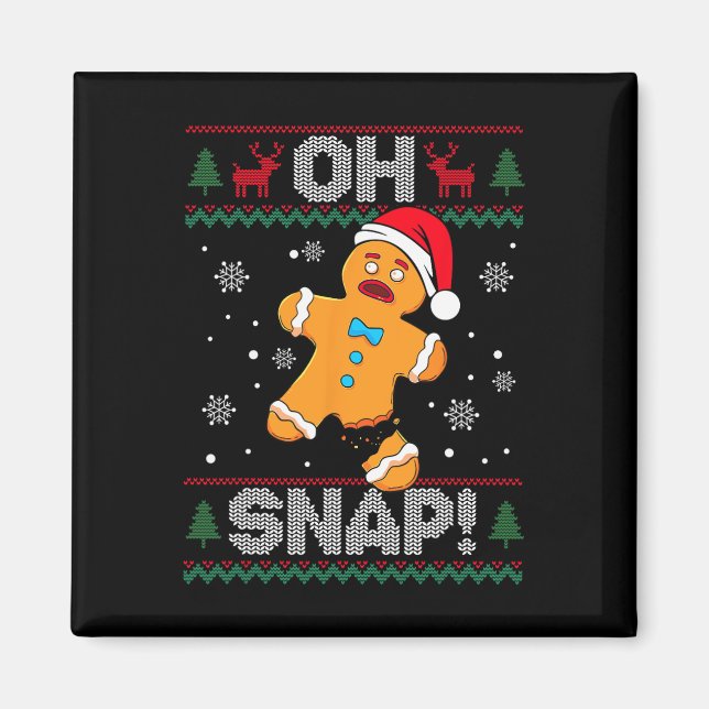 Imán Oh Snap Gingerbread Man Cookie Navidades Funny Ugl (Frente)
