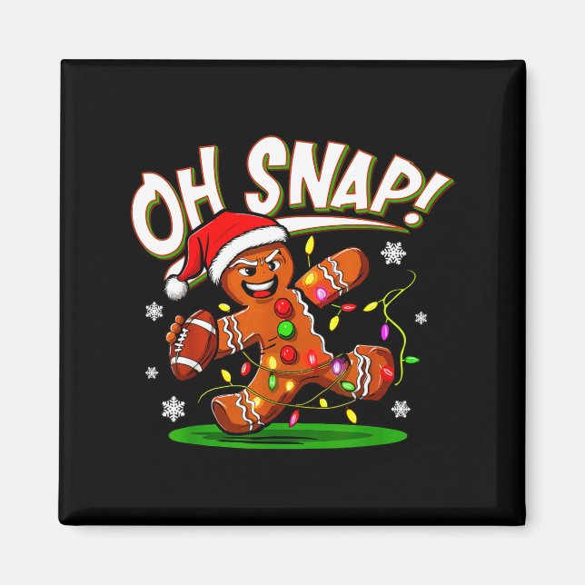 Imán Oh Snap Gingerbread Man Santa Football Funny Chris (Frente)