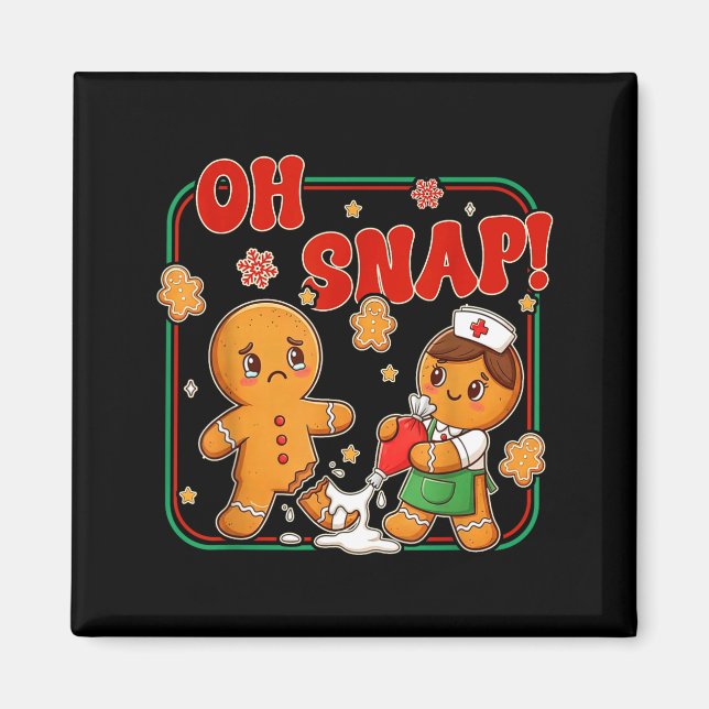 Imán Oh Snap Gingerbread Nurse Funny Nursing Christmas  (Frente)