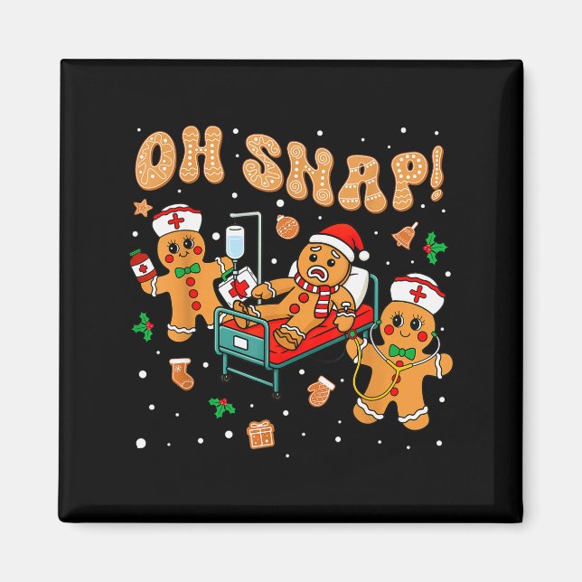 Imán Oh Snap Gingerbread Nurse Funny Nursing Christmas  (Frente)