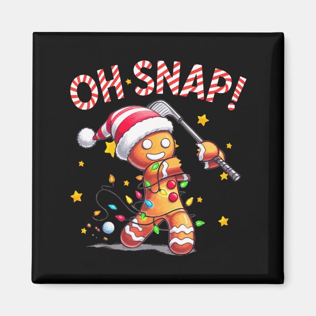 Imán Oh Snap Gingerbreadman Xmas Golfer Golf Christmas  (Frente)