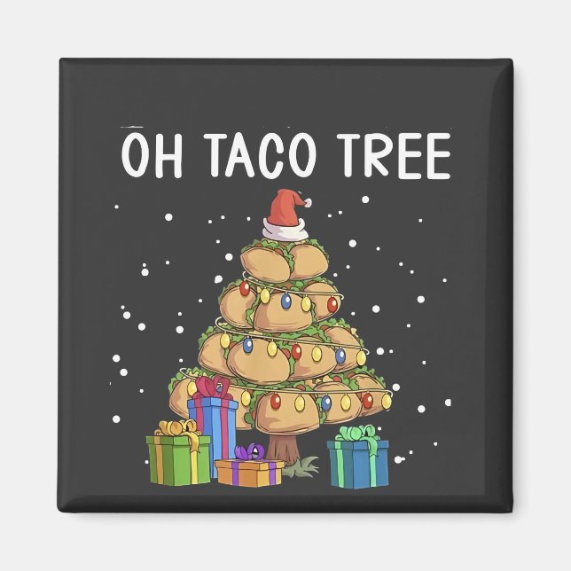 Imán Oh Taco Tree Funny Comida Mexicana Navidades Feo (Frente)
