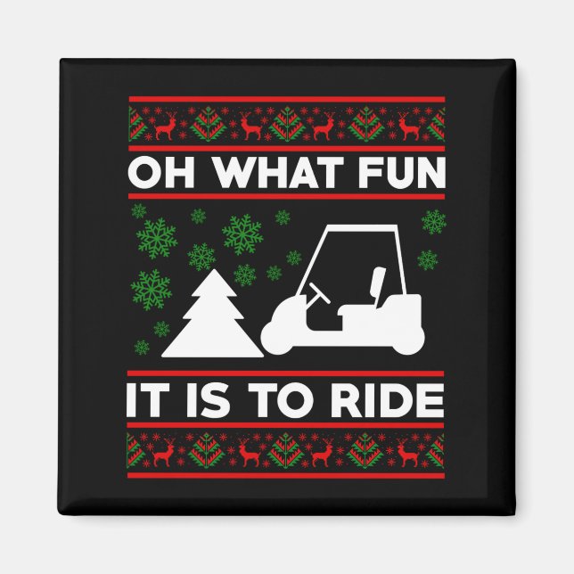 Imán Oh What Fun It Is To Ride Golf Cart Christmas  (Frente)