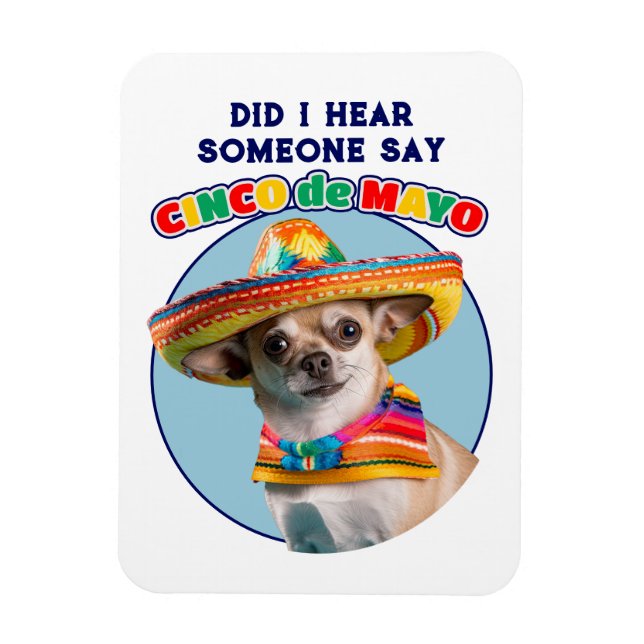 Imán ¿Oí Cinco De Mayo Sombrero Chihuahua? (Vertical)