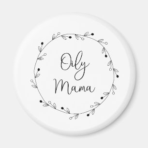 Imán Oily Mama Magnet