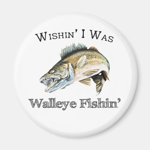 Imán Ojalá fuera Walleye Fishin