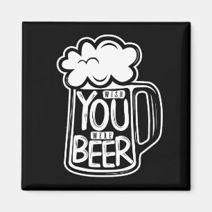 Imán Ojalá Fueras Tipografía De Cervezas