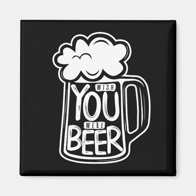 Imán Ojalá Fueras Tipografía De Cervezas (Frente)