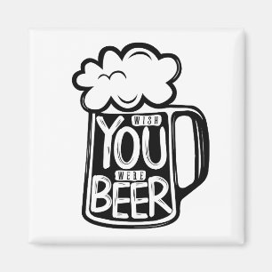 Imán Ojalá Fueras Tipografía De Cervezas