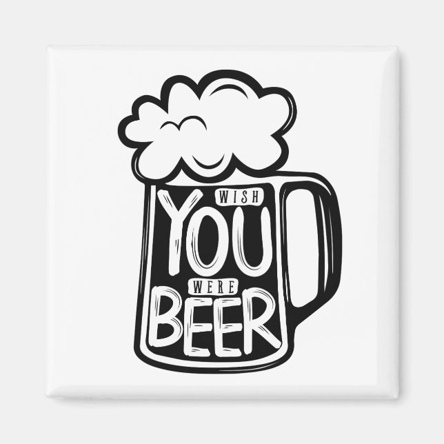 Imán Ojalá Fueras Tipografía De Cervezas (Frente)