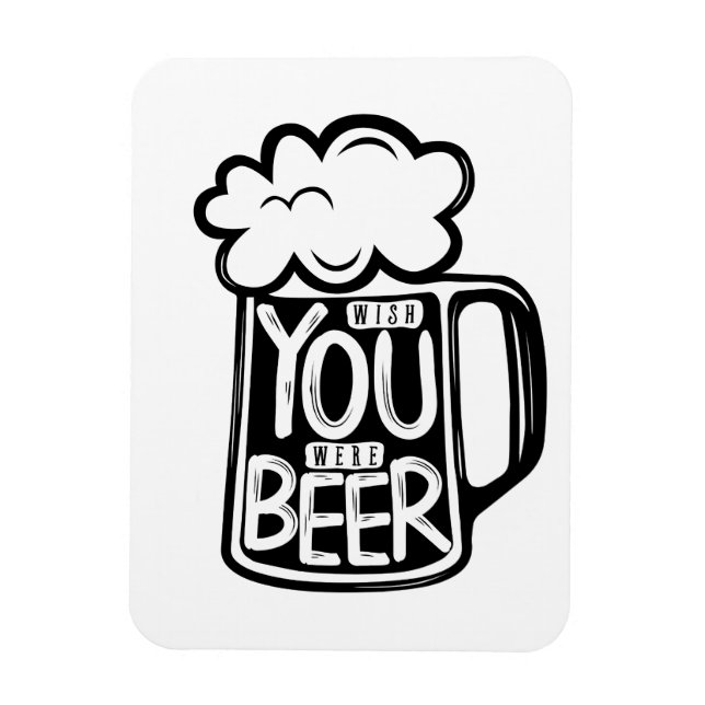 Imán Ojalá Fueras Tipografía De Cervezas (Vertical)