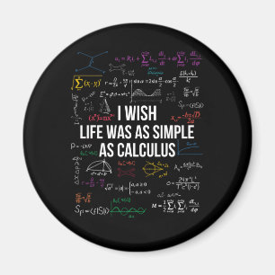 Imán Ojalá La Vida Fuera Tan Simple Como Calcular Math 