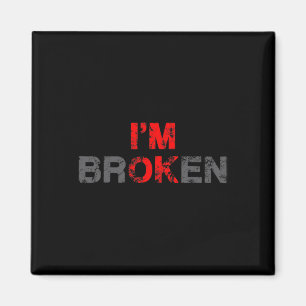 Imán Ok, estoy quebrado, enfermos invisibles hombres mu