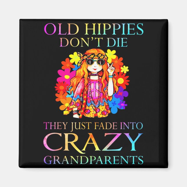 Imán Old Hipes Don't Die They Just Fade Into Crazy Gran (Frente)