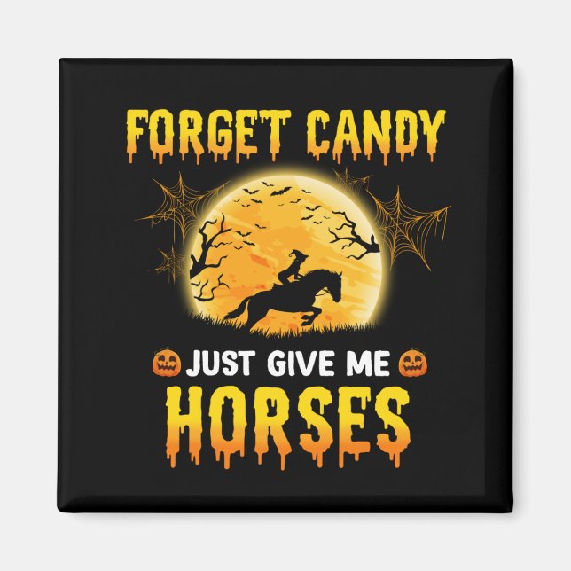 Imán Olvídate de Candy, solo dame ideas de caballos (Frente)