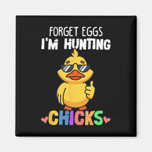 Imán Olvídense de los huevos, estoy cazando chicles, ch