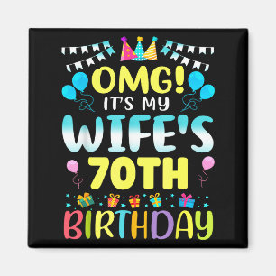 Imán Omg Es El Cumpleaños 70 De Mi Esposa Dulce 70 Años