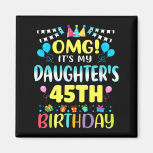 Imán Omg Es El Cumpleaños Número 45 De Mi Hija Dulces 4