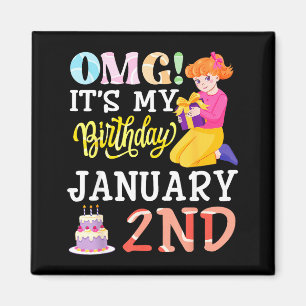 Imán Omg Es Mi Cumpleaños El 2 De Enero Chica Linda Con