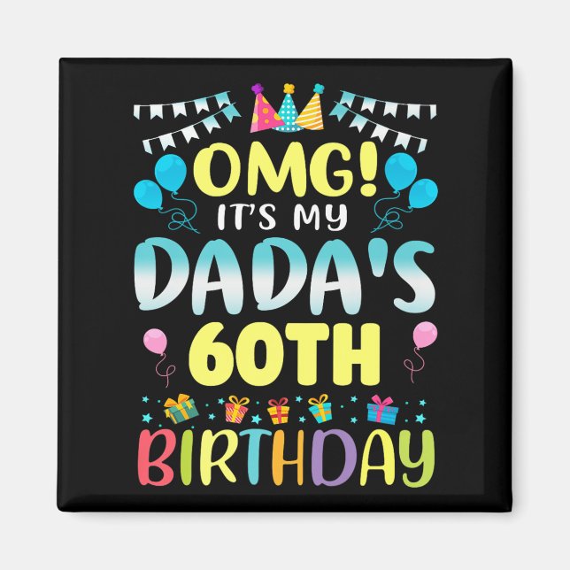Imán Omg es mi Dadas 60 cumpleaños dulce de 60 años (Frente)