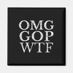 Imán Omg Gop Wtf Camisa Republicana Anti Trump
